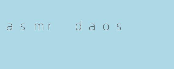 asmr daos